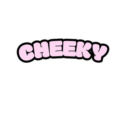 Cheeky